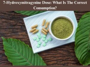 7-Hydroxymitragynine Dose: What Is The Right Amount?