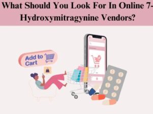 What Should You Look For In Online 7-Hydroxymitragynine Vendors?
