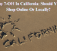 Buy 7-OH In California: Should You Shop Online Or Locally?