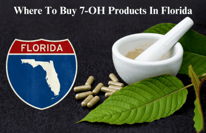 Where To Buy 7-OH Products In Florida: A Complete Guide