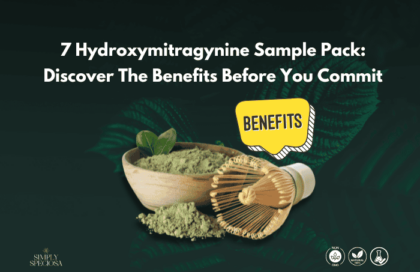 7 Hydroxymitragynine Sample Pack: Discover The Benefits Before You Commit